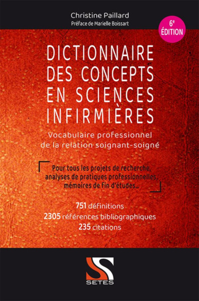 DICTIONNAIRE DES CONCEPTS EN SCIENCES INFIRMIERES - 6E ED (9782851000378-front-cover)