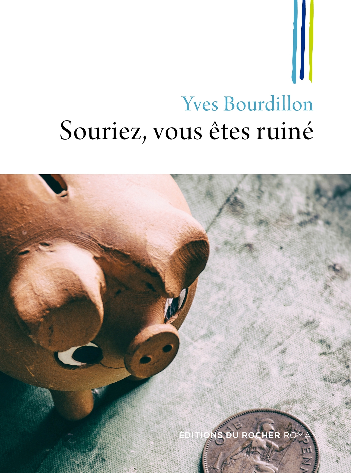 Souriez, vous êtes ruiné (9782268081717-front-cover)