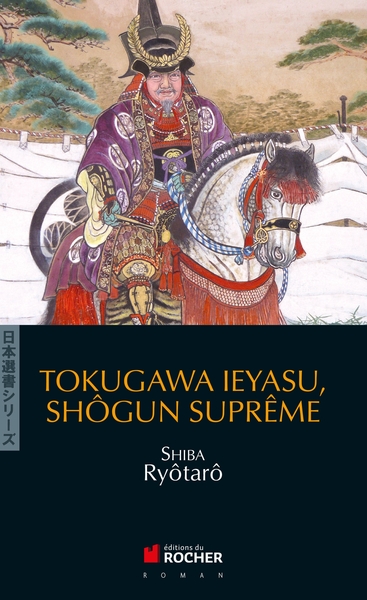 Tokugawa Ieyasu, shôgun suprême (9782268069524-front-cover)