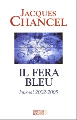 Il fera bleu !, Journal 2002-2005 (9782268054971-front-cover)