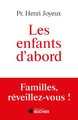 Les enfants d'abord, Familles, réveillez-vous ! (9782268075068-front-cover)