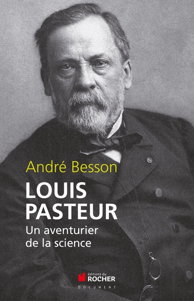 Louis Pasteur, Un aventurier de la science (9782268075402-front-cover)