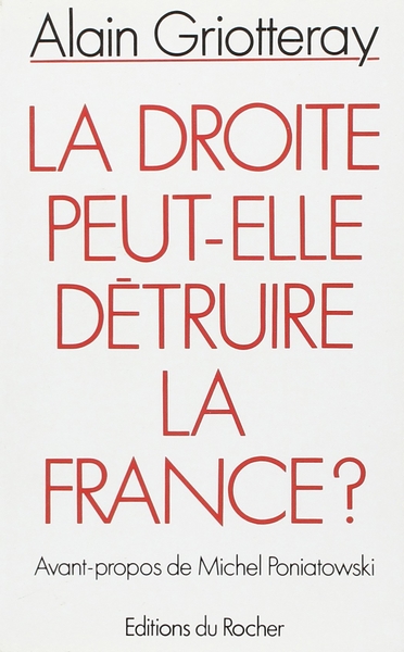 La droite peut-elle détruire la France ? (9782268015620-front-cover)