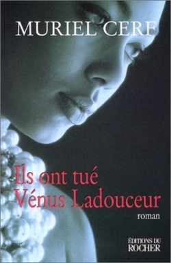 Ils ont tué Vénus Ladouceur (9782268034683-front-cover)