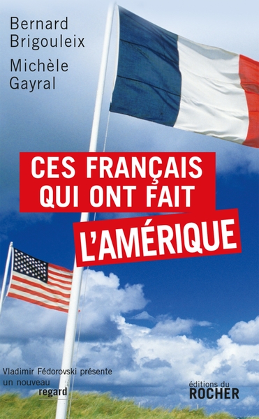 Ces Français qui ont fait l'Amérique (9782268065915-front-cover)