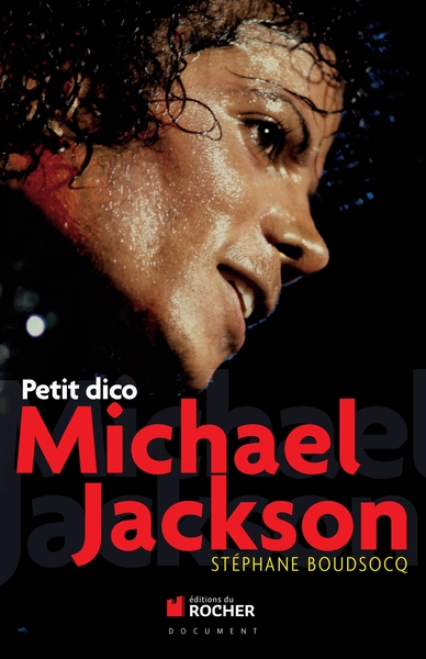 Petit dico Michael Jackson (9782268071435-front-cover)