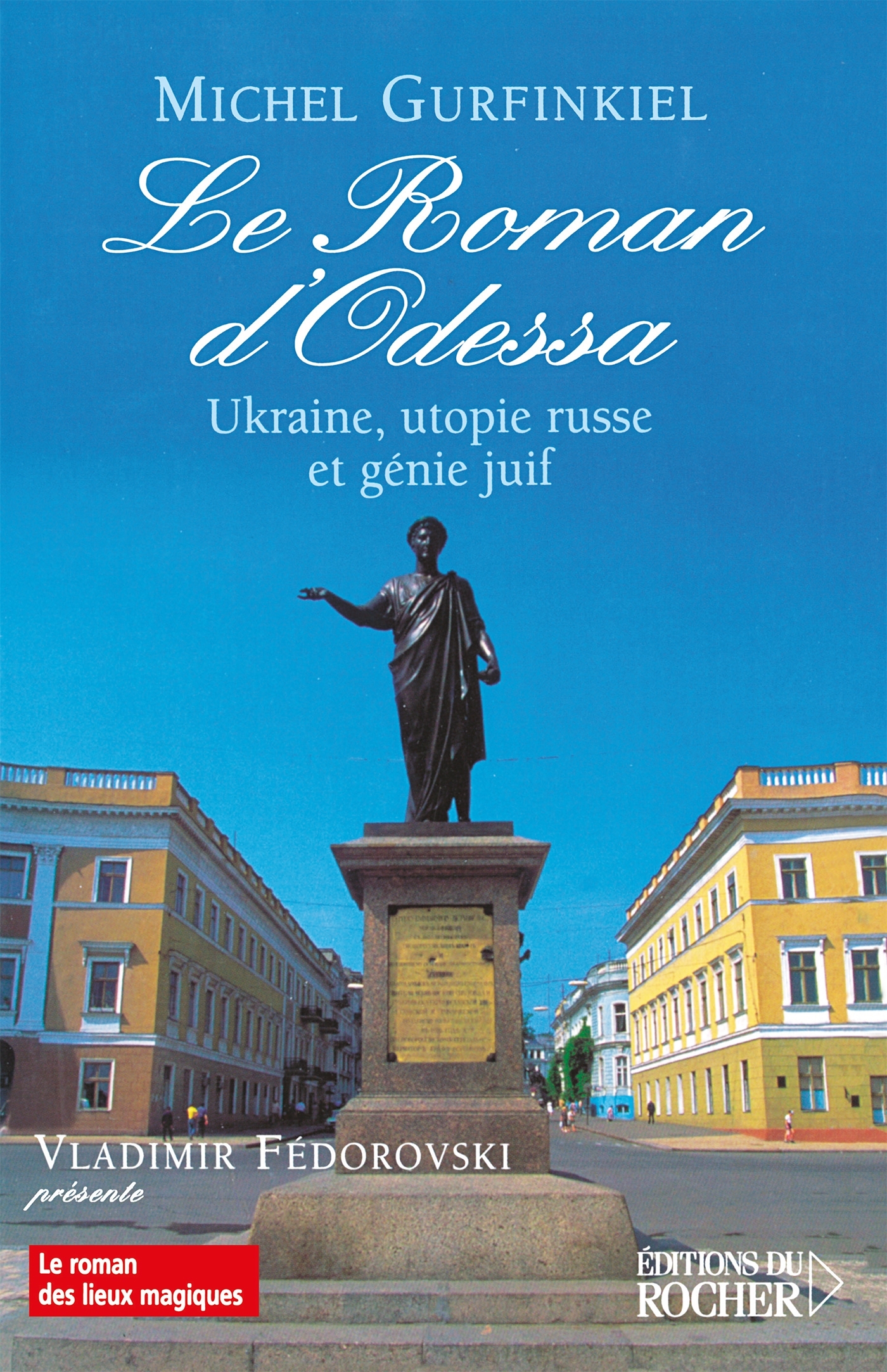 Le Roman d'Odessa, Ukraine, utopie russe et génie juif (9782268053097-front-cover)