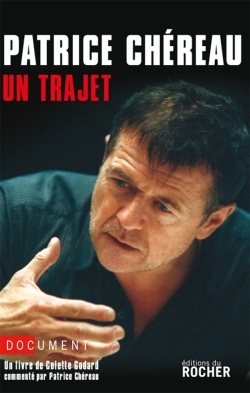 Patrice Chéreau, Un trajet (9782268061450-front-cover)
