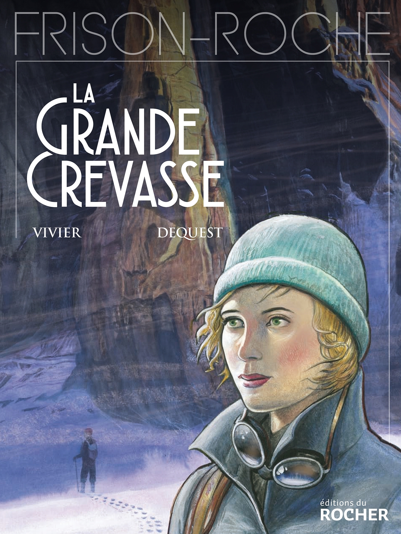 La grande crevasse, d'après l'oeuvre de Roger Frison-Roche (9782268096087-front-cover)