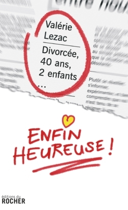 Divorcée, 40 ans, 2 enfants... enfin heureuse ! (9782268065588-front-cover)