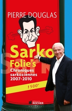 Sarko Folie's, Chroniques sarkoziennes 2007-2010 (9782268070025-front-cover)