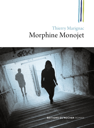 Morphine Monojet, ou Les fils perdus (9782268081649-front-cover)