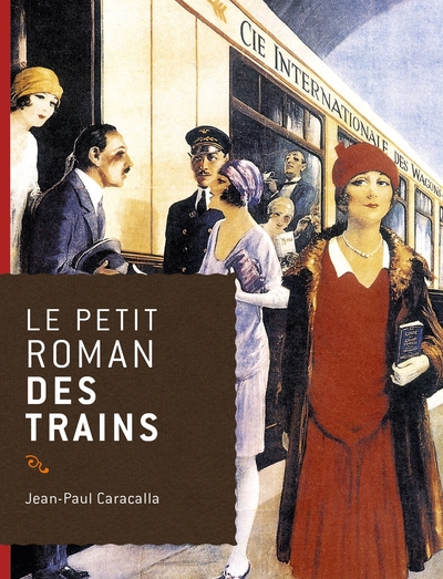 Le petit roman des trains (9782268070827-front-cover)