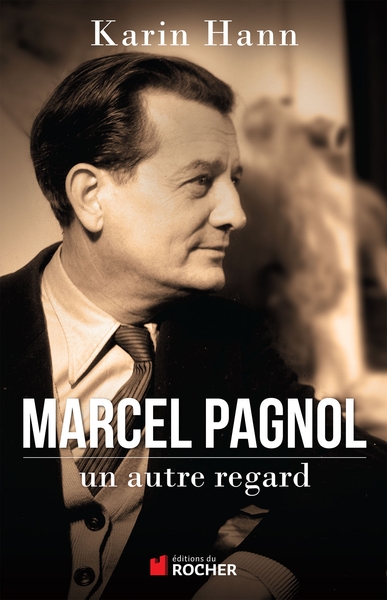 Marcel Pagnol, un autre regard (9782268075839-front-cover)