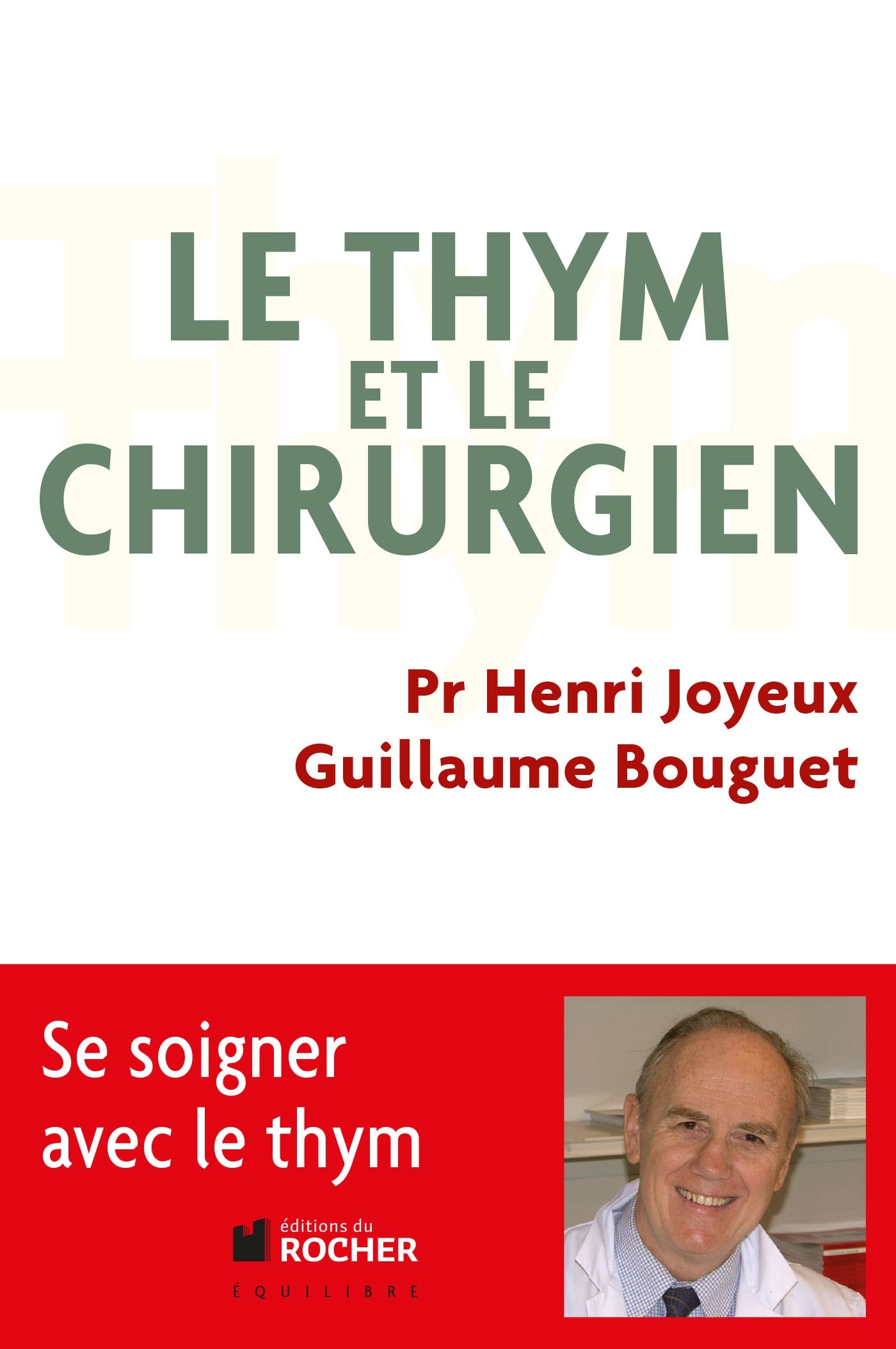 Le thym et le chirurgien (9782268075235-front-cover)