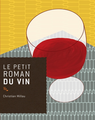 Le petit roman du vin (9782268069807-front-cover)