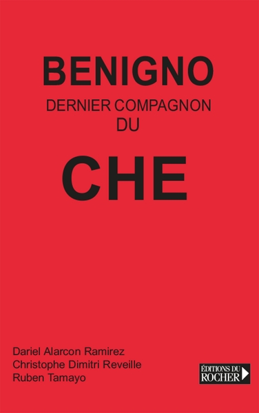 Benigno, dernier compagnon du Che (9782268055039-front-cover)