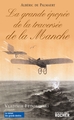 La Grande Epopée de la traversée de la Manche (9782268068237-front-cover)