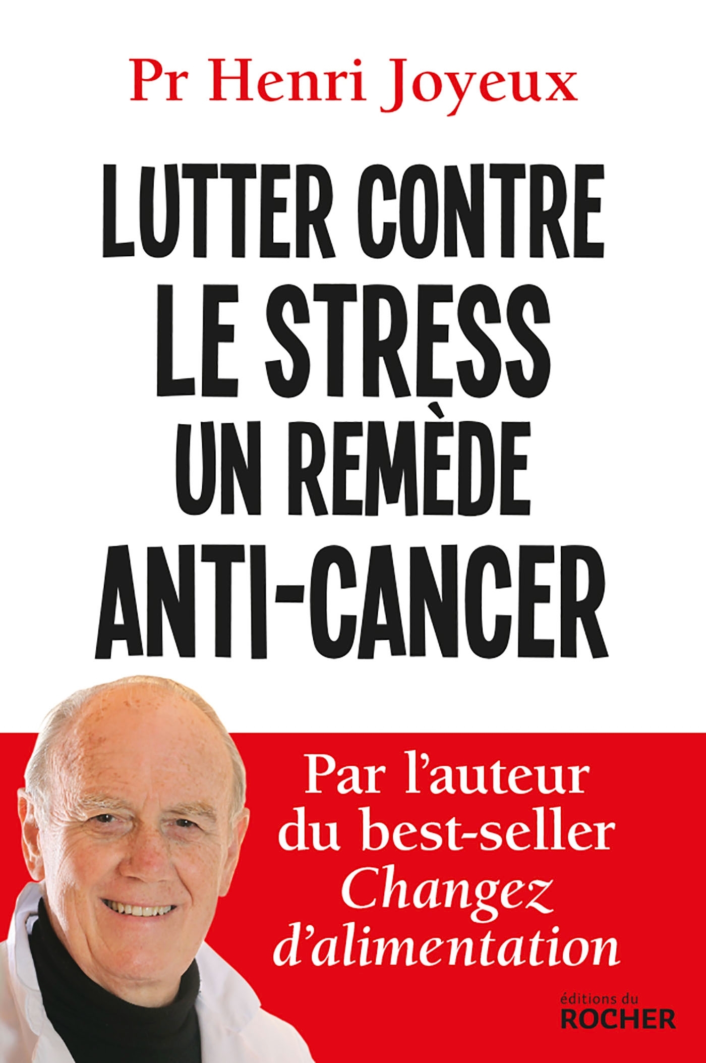 Lutter contre le stress, un remède anti-cancer (9782268084992-front-cover)