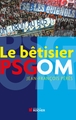 Le bêtisier PSG/OM (9782268068282-front-cover)
