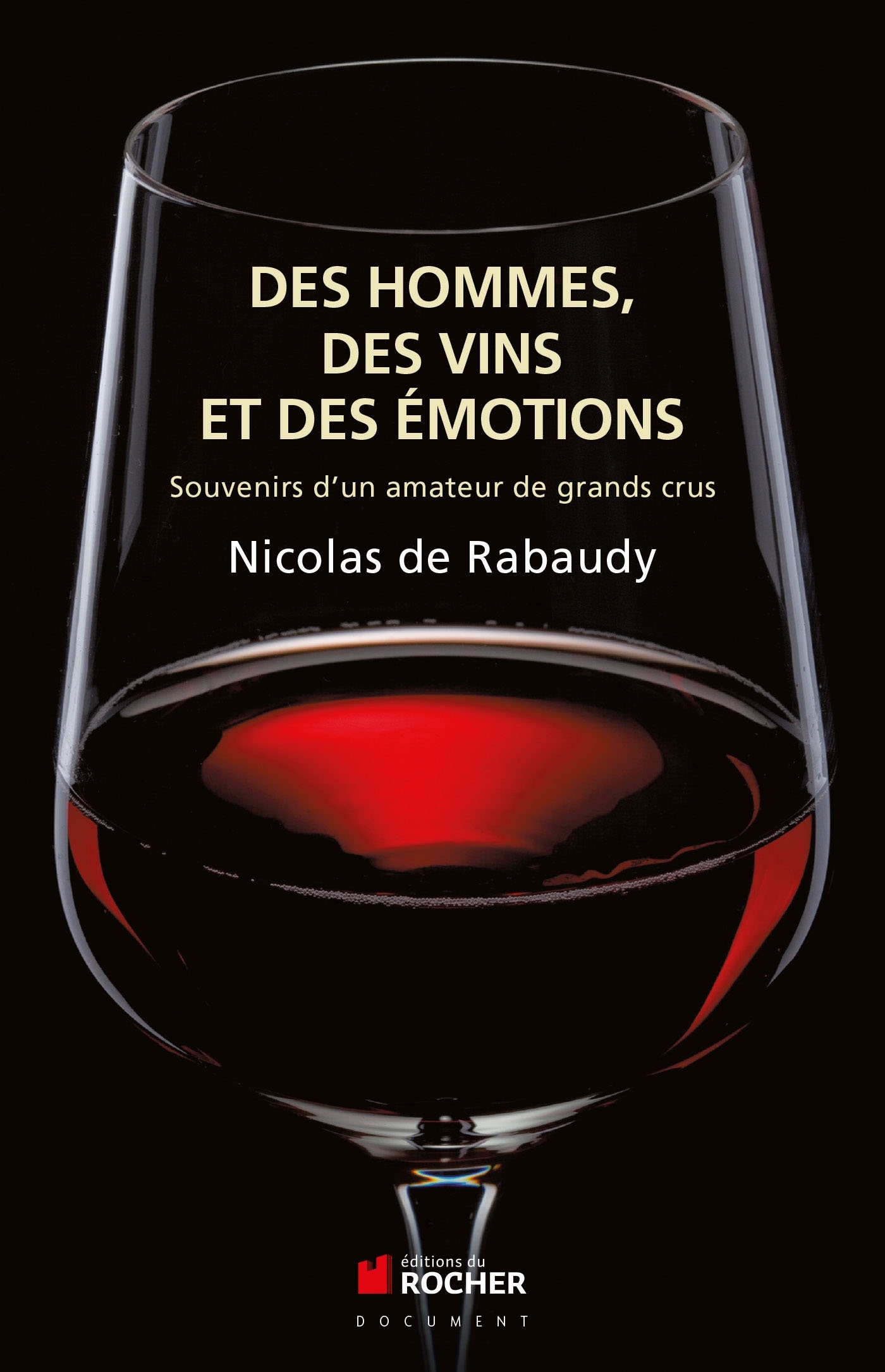 Des vins, des hommes et des émotions, Souvenirs d'un amateur de grands crus (9782268074795-front-cover)