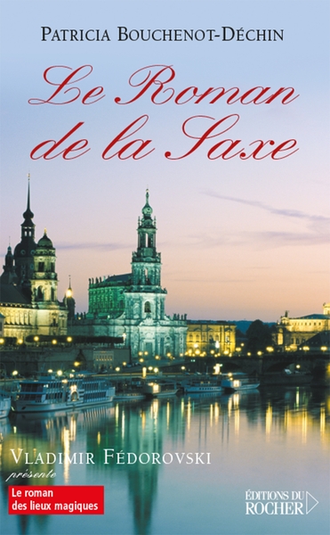 Le Roman de la Saxe (9782268056975-front-cover)