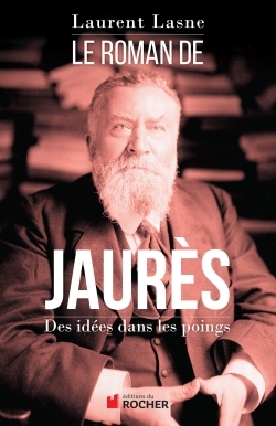 Le Roman de Jaurès, Des idées dans les poings (9782268076263-front-cover)
