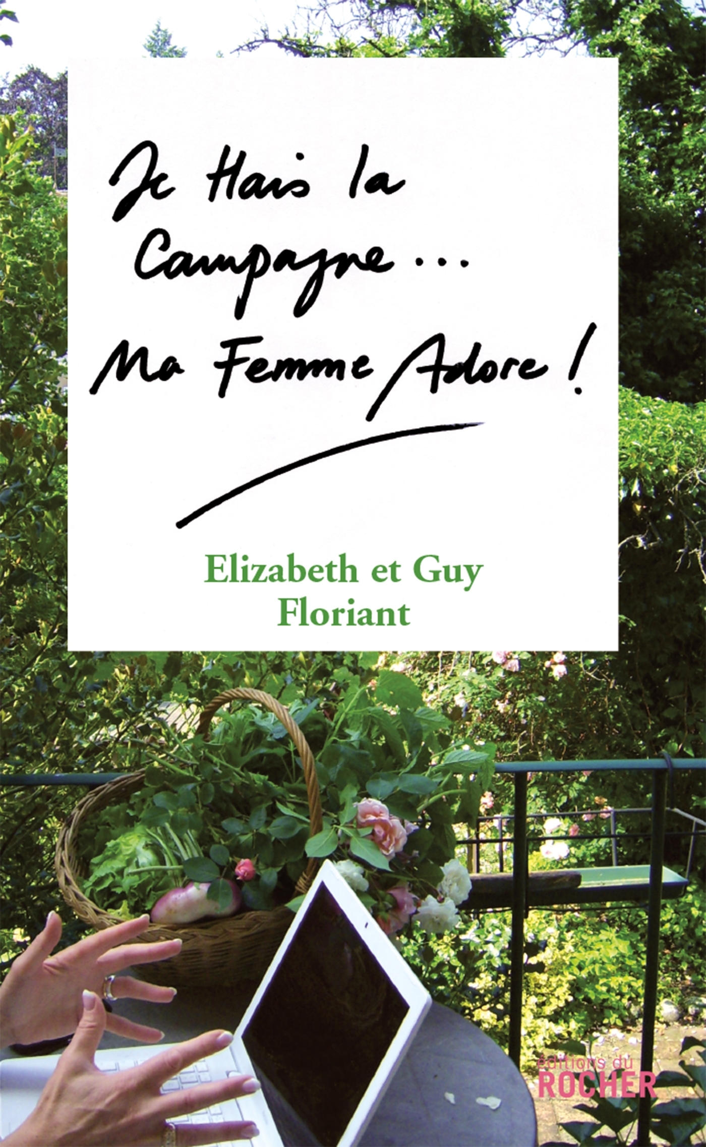 Je hais la campagne, ma femme adore ! (9782268066110-front-cover)