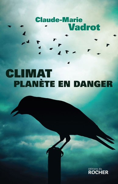 Climat, planète en danger (9782268079196-front-cover)