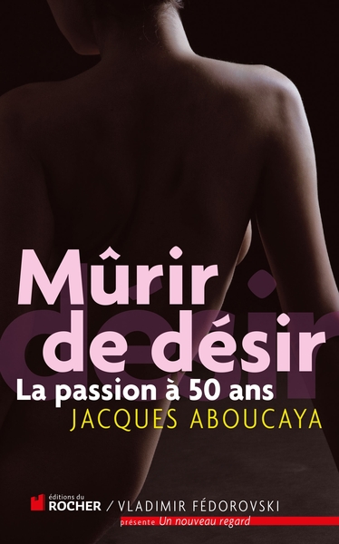 Murir de désir, La passion à 50 ans (9782268070698-front-cover)