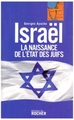 Israël, La naissance de l'Etat des Juifs (9782268064888-front-cover)