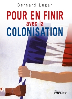 Pour en finir avec la colonisation, L'Europe et l'Afrique, XVe-XXe siècle (9782268060200-front-cover)