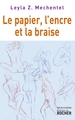 Le papier, l'encre et la braise (9782268067162-front-cover)