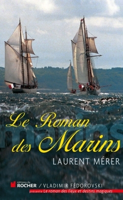 Le roman des marins (9782268070209-front-cover)