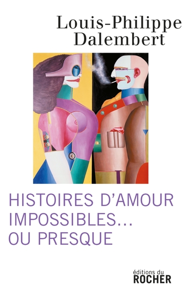 Histoires d'amour impossibles... ou presque (9782268063492-front-cover)