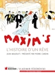 Maxim's, L'Histoire d'un rêve (9782268072098-front-cover)