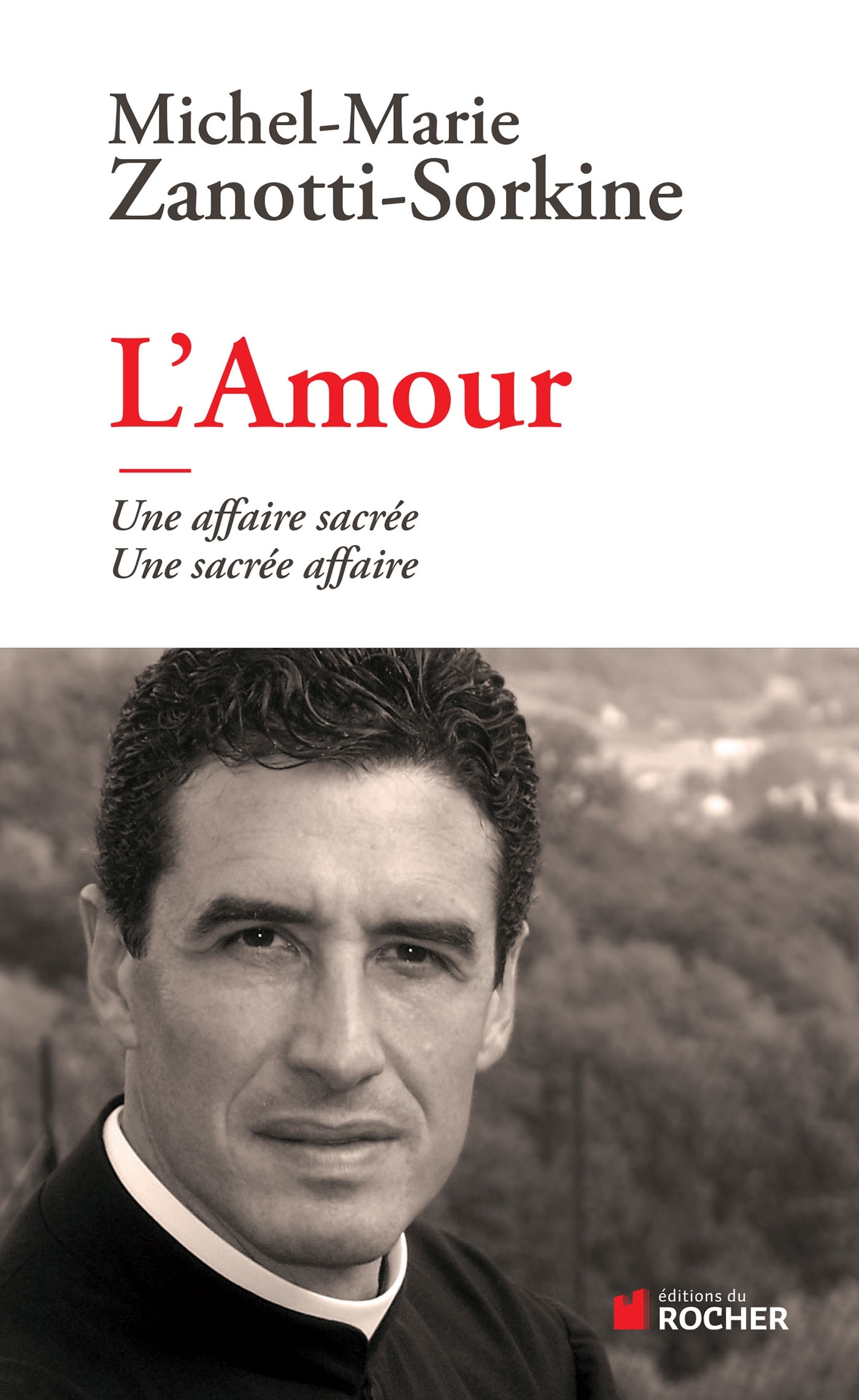 L'Amour, une affaire sacrée, une sacrée affaire (9782268076218-front-cover)