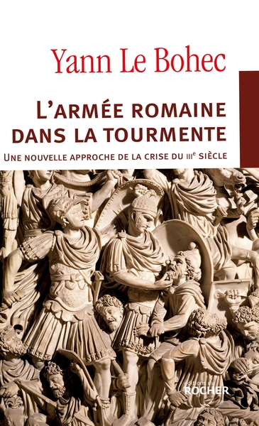 L'armée romaine dans la tourmente, Une nouvelle approche de la "crise du IIIe siècle" (9782268067858-front-cover)
