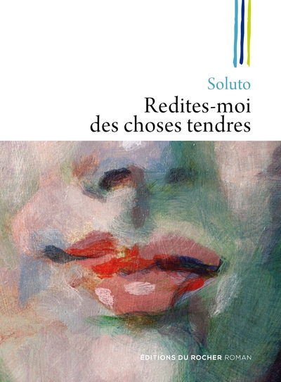 Redites-moi des choses tendres (9782268095158-front-cover)