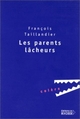 Les parents lâcheurs (9782268038964-front-cover)