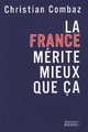 La France mérite mieux que ça (9782268050966-front-cover)