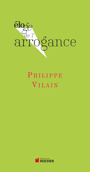 Eloge de l'arrogance (9782268072111-front-cover)
