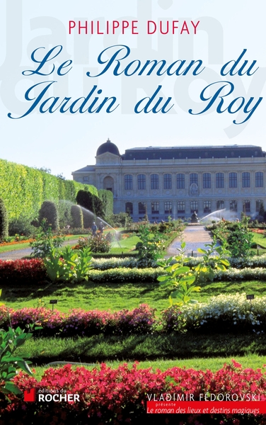Le Roman du Jardin du Roy (9782268068381-front-cover)