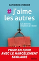 j'aime les autres, Les bonnes relations à l'école (9782268094922-front-cover)