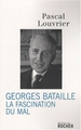 Georges Bataille, La fascination du Mal (9782268066066-front-cover)
