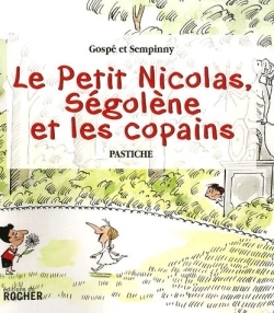 Le Petit Nicolas, Ségolène et les copains, Pastiche (9782268062419-front-cover)