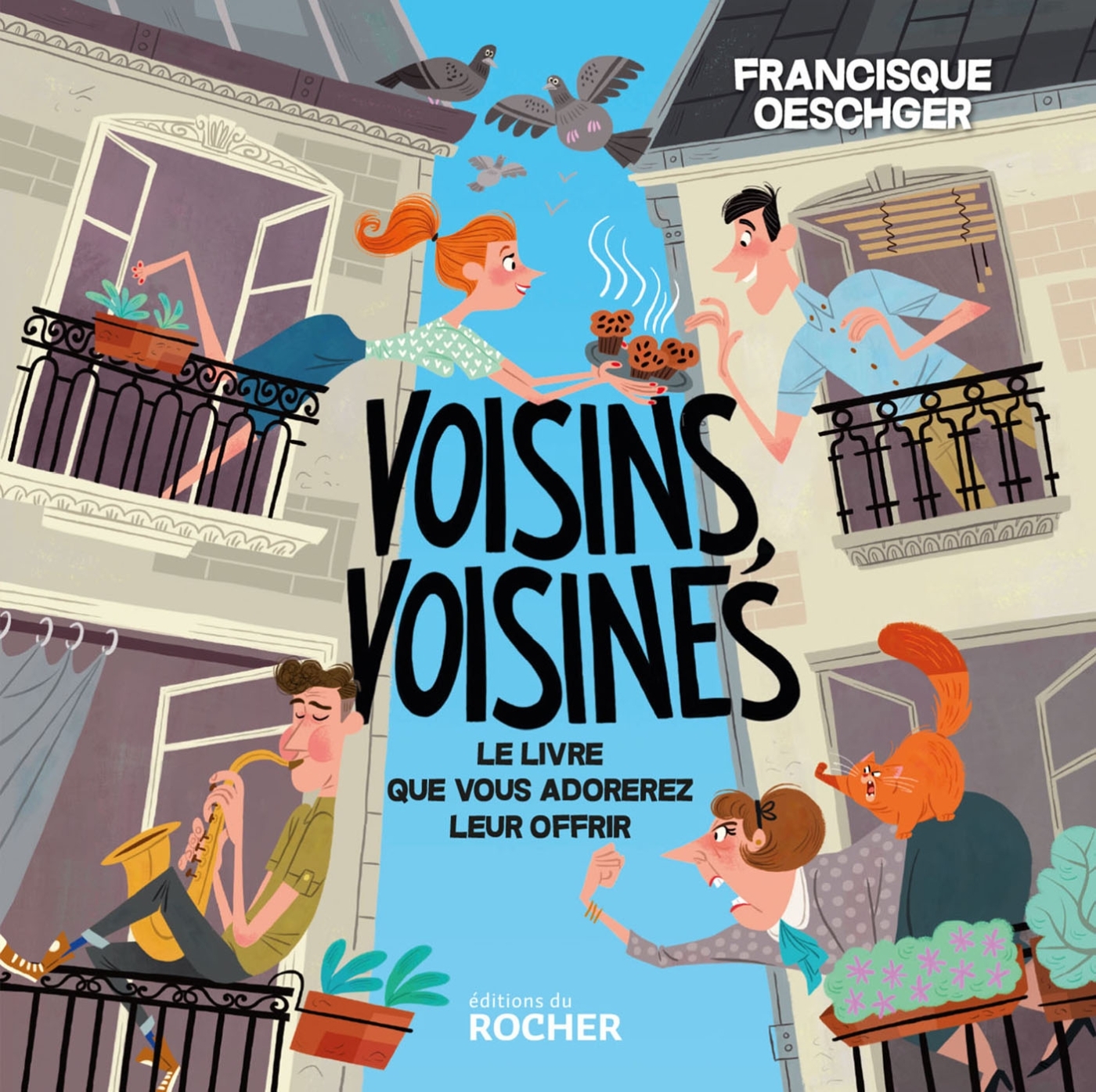 Voisins, voisines, Le livre que vous adorerez leur offrir (9782268077574-front-cover)