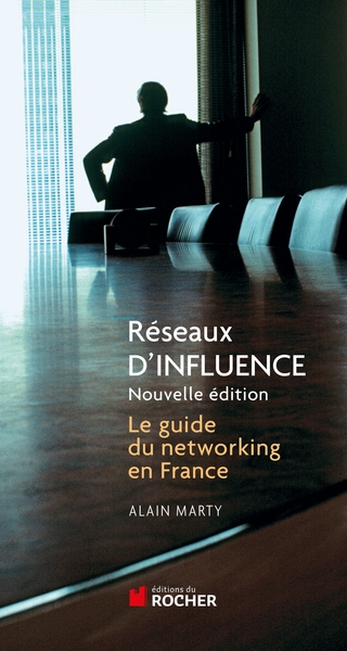 Réseaux d'influence, Le guide du networking en France (9782268076102-front-cover)
