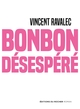 Bonbon désespéré (9782268084046-front-cover)