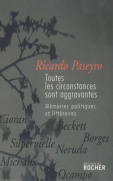 Toutes les circonstances sont aggravantes, Mémoires politiques et littéraires (9782268062334-front-cover)